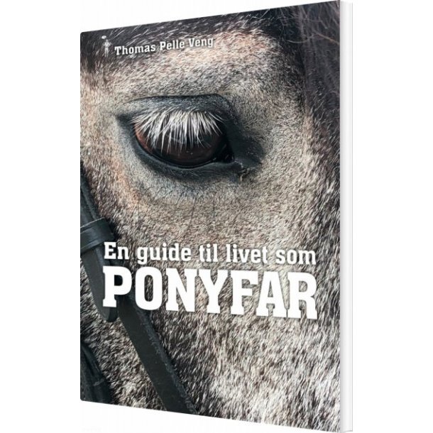 En guide til livet som ponyfar. Af Thomas Pelle Veng